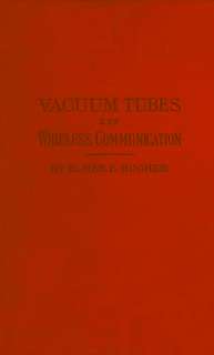Bucher - Vacuum Tubes in Wireless Communication 1918